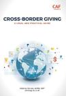 Cross-Border Giving: A Legal and Practical Guide By Ted Hart (Editor), Kinga Ile (Editor) Cover Image