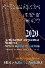 Homilies and Reflections Liturgy of the Word 2020: for the Catholic Liturgical Mass Readings (Sundays, Weekdays and Feast Days): Catholic Sermons, Yea By Catholic Common Prayers Cover Image