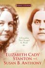 Elizabeth Cady Stanton and Susan B. Anthony: A Friendship That Changed the World Cover Image