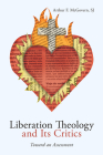 Liberation Theology and Its Critics By Arthur F. Sj McGovern Cover Image