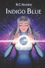 Blue Indigo By Büttercup Von Sauerburg (Illustrator), R. C. Nugem Cover Image