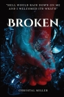 Broken By Chrystal Miller Cover Image