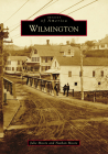 Wilmington (Images of America) By Julie Moore, Nathan Moore Cover Image