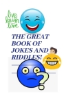 The Great Book of Jokes and Riddles!: 6X9, Joke book, riddle book, jokes and riddles Cover Image