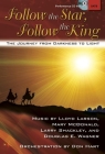 Follow the Star, Follow the King - Satb Score with CD: The Journey from Darkness to Light By Various (Composer) Cover Image