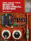 Replacing Your Boat's Electrical System (Adlard Coles Manuals) By Mike Westin Cover Image