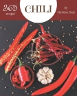 365 Chili Recipes: An Inspiring Chili Cookbook for You By Christine Chan Cover Image