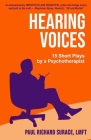 Hearing Voices: 15 Short Plays by a Psychotherapist Cover Image