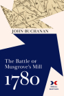 The Battle of Musgrove's Mill, 1780 (Small Battles) By John Buchanan Cover Image