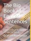 The Big Book of English Sentences: A resource book for teaching and learning English By Graham Rawlinson Cover Image