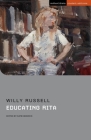 Educating Rita (Student Editions) By Willy Russell, Katie Beswick (Editor), Jenny Stevens (Editor) Cover Image