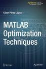 MATLAB Optimization Techniques By Cesar Lopez Cover Image