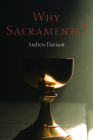 Why Sacraments? Cover Image