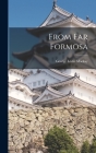 From Far Formosa By George Leslie MacKay Cover Image