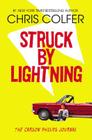 Struck By Lightning: The Carson Phillips Journal (The Land of Stories) By Chris Colfer Cover Image