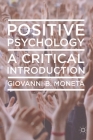 Positive Psychology: A Critical Introduction Cover Image