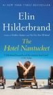 The Hotel Nantucket By Elin Hilderbrand Cover Image