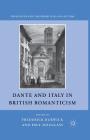 Dante and Italy in British Romanticism (Nineteenth-Century Major Lives and Letters) By F. Burwick Cover Image