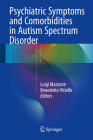 Psychiatric Symptoms and Comorbidities in Autism Spectrum Disorder Cover Image