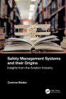 Safety Management Systems and their Origins: Insights from the Aviation Industry Cover Image
