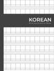 Korean Writing Practice Book: Manuscript Paper for Korean Hangul for Practice Notebook By Kenny Releso Cover Image