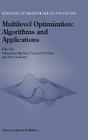 Multilevel Optimization: Algorithms and Applications (Nonconvex Optimization and Its Applications #20) Cover Image