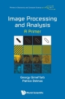 Image Processing and Analysis: A Primer Cover Image