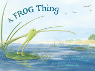A Frog Thing [With CD] By Eric Drachman, James Muscarello (Illustrator) Cover Image