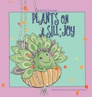 Plants on a Sill: Joy Cover Image