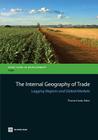 The Internal Geography of Trade: Lagging Regions and Global Markets By Thomas Farole (Editor) Cover Image