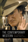 The Contemporary Western: An American Genre Post-9/11 By John White Cover Image