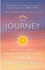 The Journey: A Practical Guide to Healing Your Life and Setting Yourself Free Cover Image