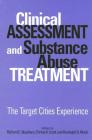 Clinical Assessment and Substance Abuse Treatment: The Target Cities Experience (Suny Series) Cover Image