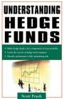 Understanding Hedge Funds By Scott Frush Cover Image