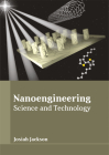 Nanoengineering: Science and Technology By Josiah Jackson (Editor) Cover Image