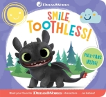 Smile, Toothless! (Baby by DreamWorks) Cover Image