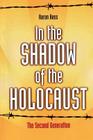 In the Shadow of the Holocaust: The Second Generation By Aaron Hass Cover Image