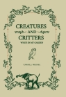 Creatures And Critters: Who's In My Garden Cover Image
