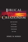 Biblical Creationism What Each Book of the Bible Teaches about Creation and the Flood By Henry Morris Cover Image