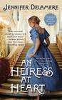 An Heiress at Heart (Love's Grace #1) Cover Image