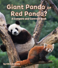 Giant Panda or Red Panda? a Compare and Contrast Book Cover Image