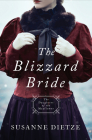 The Blizzard Bride: DAUGHTERS OF THE MAYFLOWER #11 By Susanne Dietze Cover Image