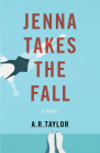 Jenna Takes the Fall By A. R. Taylor Cover Image