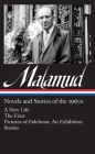 Bernard Malamud: Novels & Stories of the 1960s (LOA #249): A New Life / The Fixer / Pictures of Fidelman: An Exhibition / stories (Library of America Bernard Malamud Edition #2) Cover Image