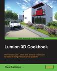 Lumion 3D Cookbook By Ciro Cardoso Cover Image