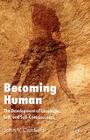 Becoming Human: The Development of Language, Self, and Self-Consciousness By J. Canfield Cover Image