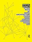 Spatial Agency: Other Ways of Doing Architecture Cover Image