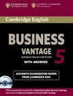 Cambridge English Business 5 Vantage Self-Study Pack (Student's Book with Answers and Audio CDs (2)) [With CD (Audio)] (Bec Practice Tests) By Cambridge Esol Cover Image