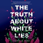 The Truth about White Lies By Olivia a. Cole, Mela Lee (Read by) Cover Image