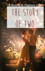 The Story of Two By Stephany Vivas Cover Image